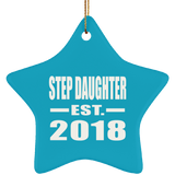 Step Daughter Established EST. 2018 - Star Ornament