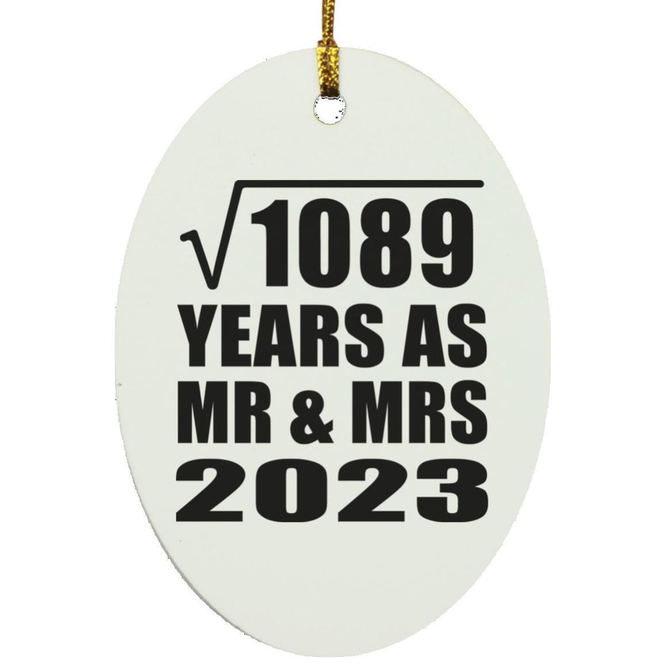 33rd Anniversary Square Root of 1089 Years As Mr & Mrs 2023 - Oval Ornament