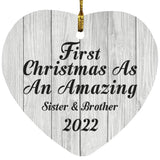 First Christmas As An Amazing Sister & Brother 2022 - Heart Ornament F