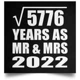 76th Anniversary Square Root of 5776 Years As Mr & Mrs 2022 - Poster Square