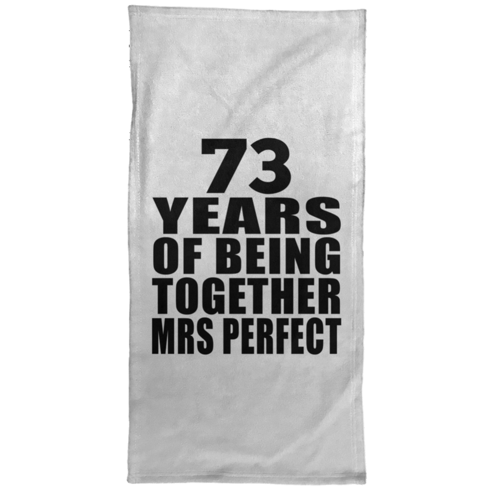 73rd Anniversary 73 Years Of Being Mrs Perfect - Hand Towel