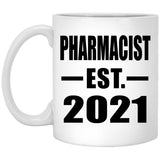 Pharmacist Established EST. 2021 - 11oz Coffee Mug