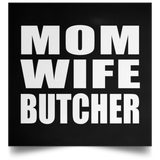 Mom Wife Butcher - Poster Square