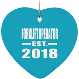 Forklift Operator Established EST. 2018 - Heart Ornament