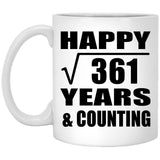Happy 19th Anniversary Square Root of 361 Years & Counting - 11oz Coffee Mug