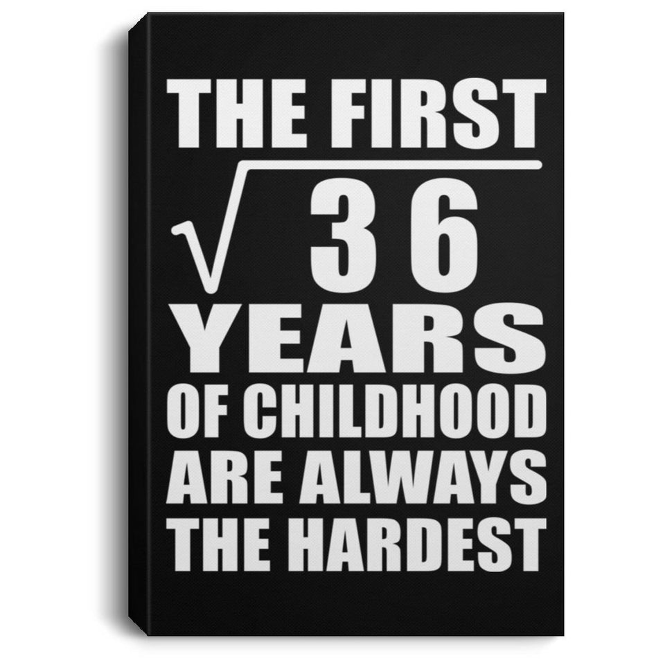 6th Birthday Square Root of 36 Years of Childhood - Canvas Portrait