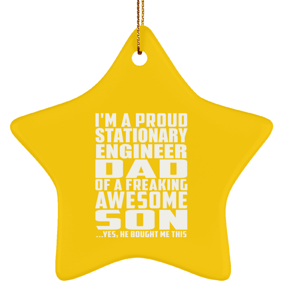 Proud Stationary Engineer Dad Of Awesome Son - Star Ornament