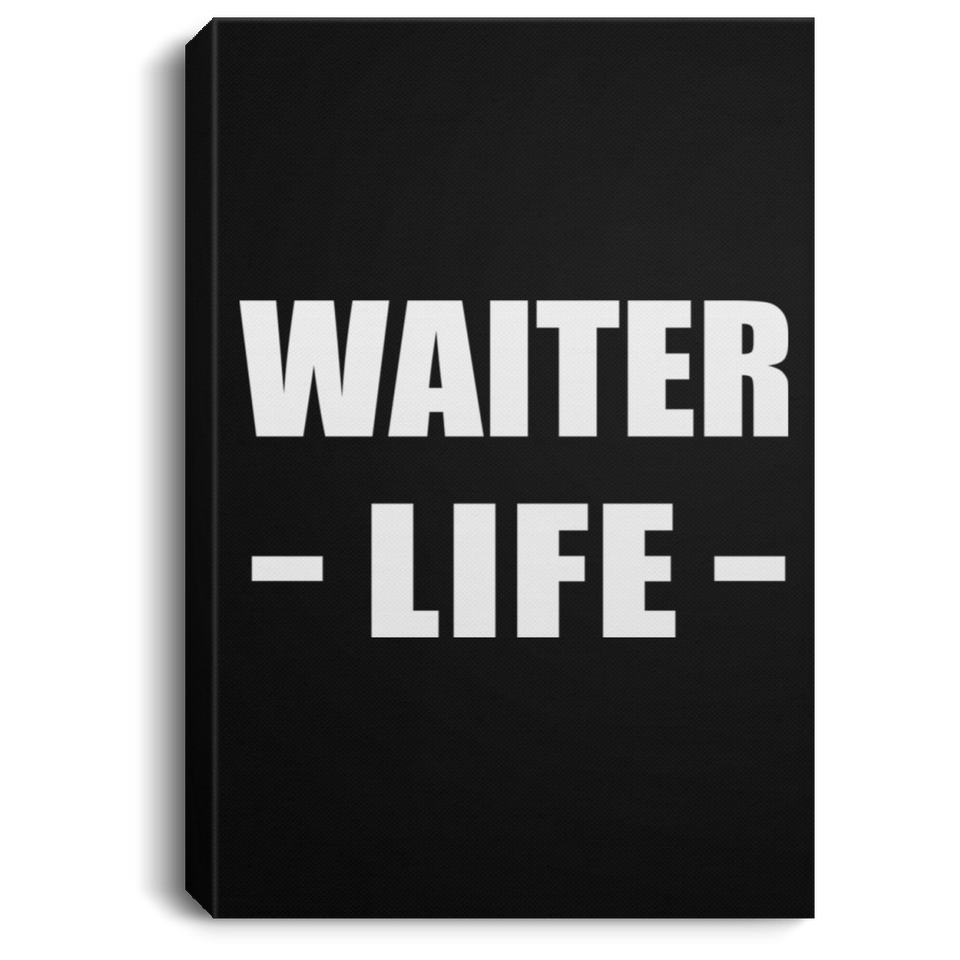 Waiter Life - Canvas Portrait