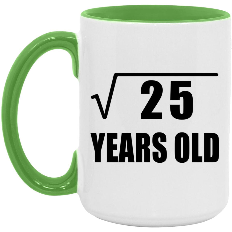 5th Birthday Square Root of 25 Years Old - 15oz Accent Mug Green