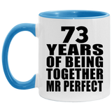 73rd Anniversary 73 Years Of Being Mr Perfect - 11oz Accent Mug Blue