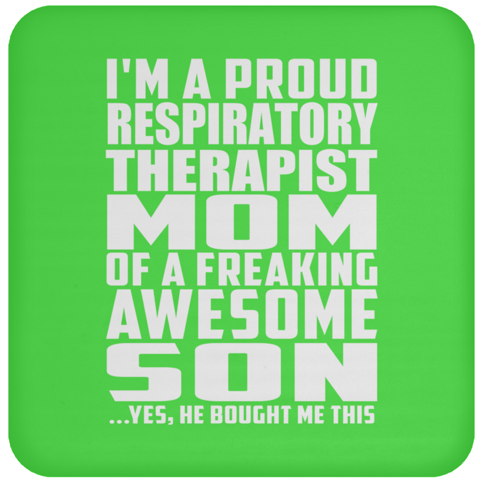 Proud Respiratory Therapist Mom Of Awesome Son - Drink Coaster