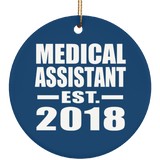 Medical Assistant Established EST. 2018 - Circle Ornament