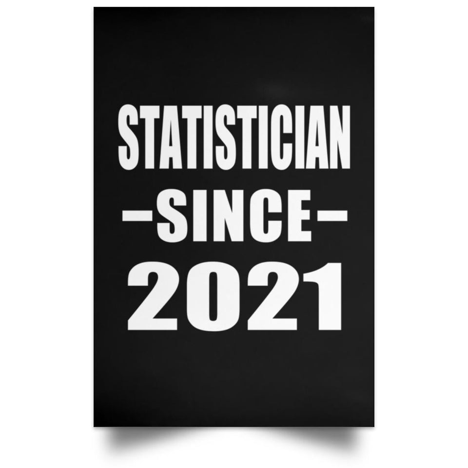 Statistician Since 2021 - Poster Portrait