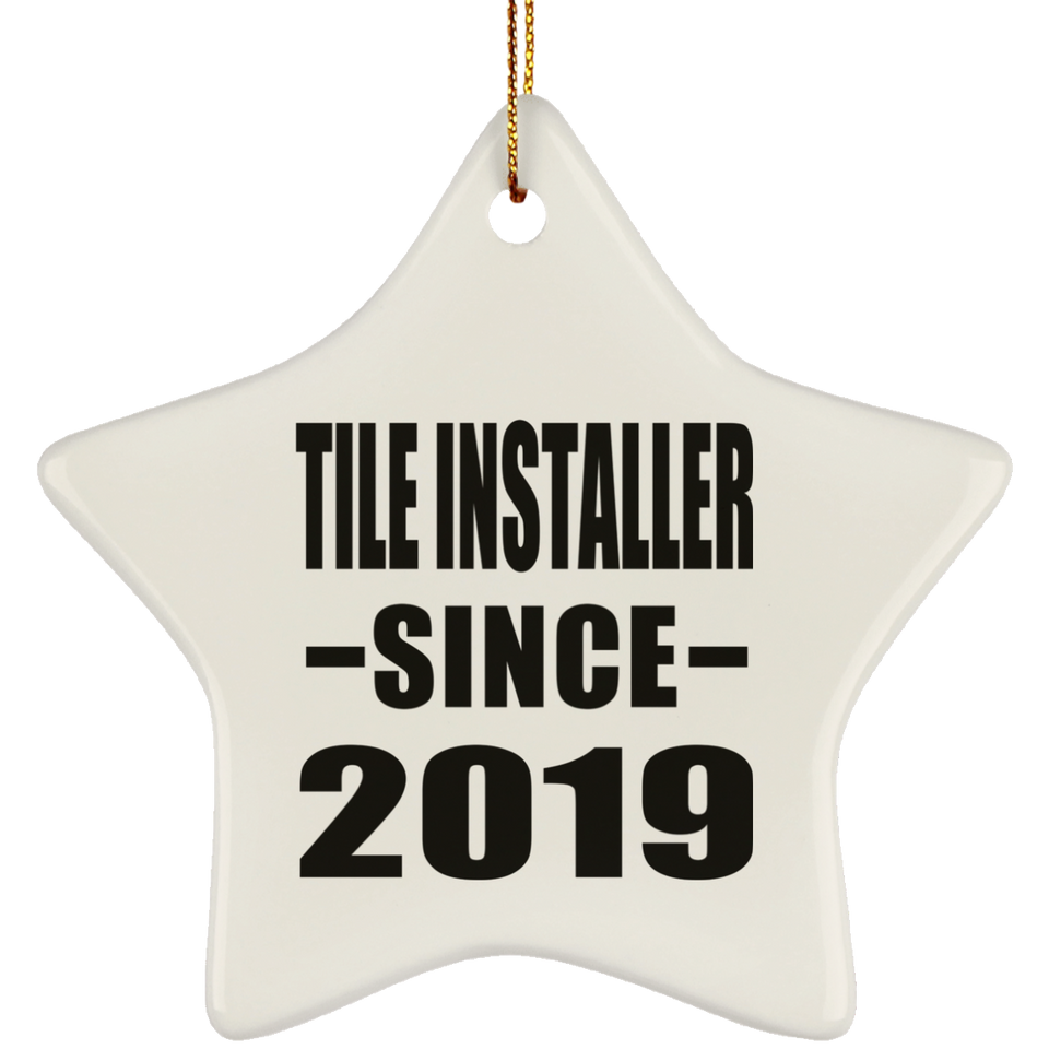 Tile Installer Since 2019 - Star Ornament