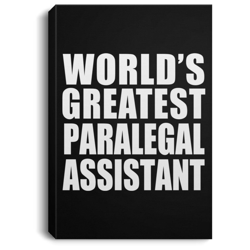 World's Greatest Paralegal Assistant - Canvas Portrait