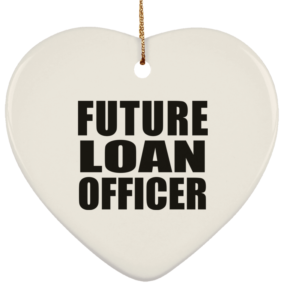 Future Loan Officer - Heart Ornament