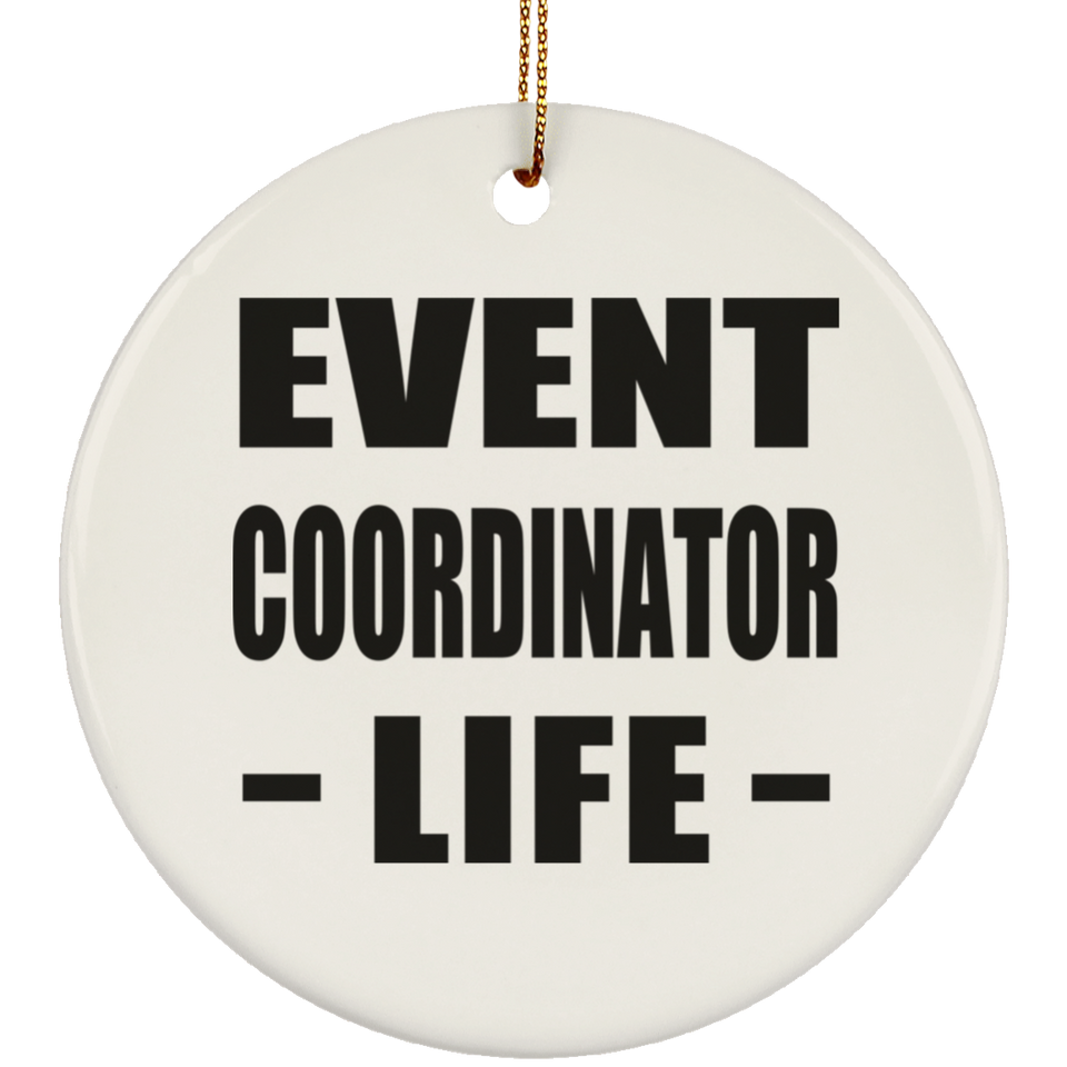Event Coordinator Life - Circle Ornament