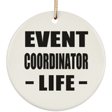 Event Coordinator Life - Circle Ornament