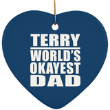 Terry World's Okayest Dad - Heart Ornament