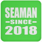 Seaman Since 2018 - Drink Coaster