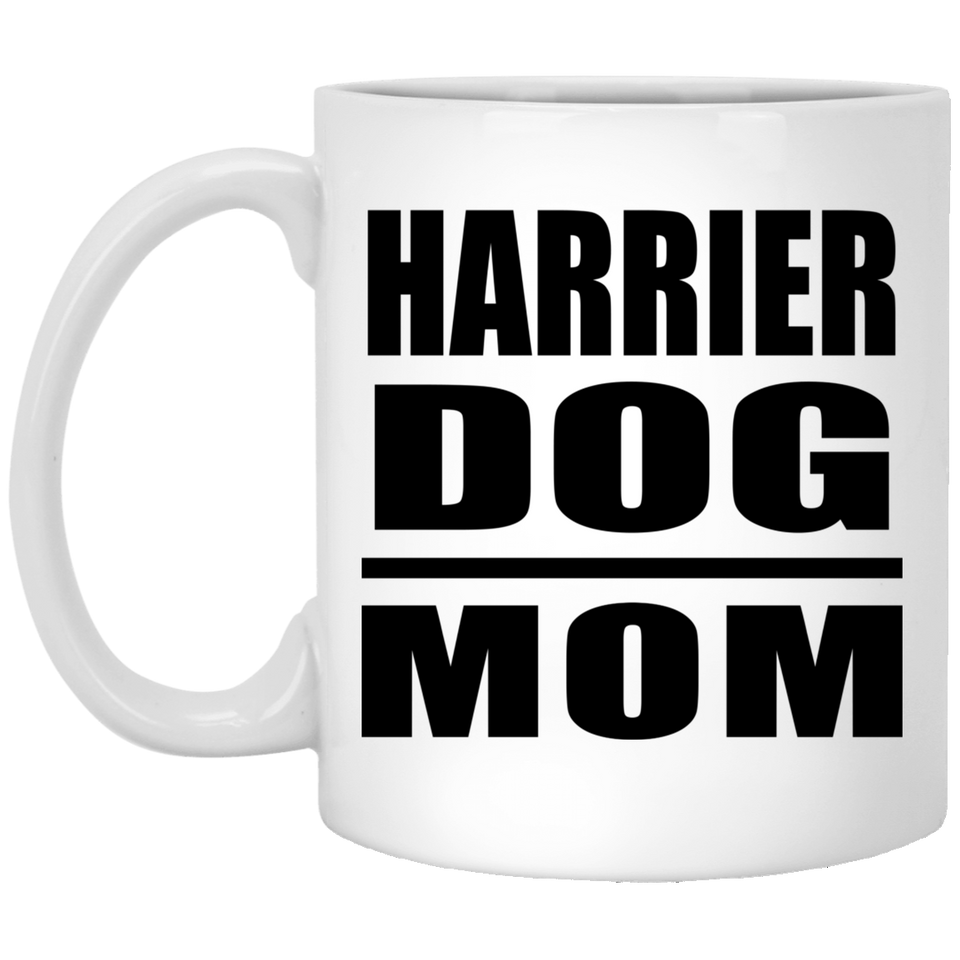 Harrier Dog Mom - 11oz Coffee Mug