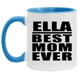 Ella Best Mom Ever - 11oz Accent Mug Blue