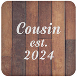 Cousin Established Est. 2024 - Drink Coaster E
