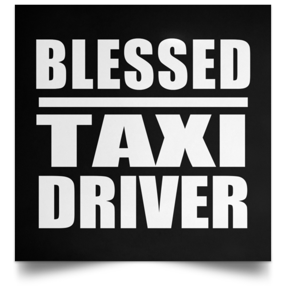 Blessed Taxi Driver - Poster Square
