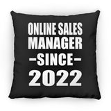 Online Sales Manager Since 2022 - Throw Pillow Black