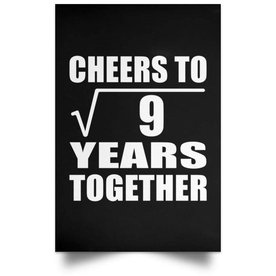 3rd Anniversary Cheers To Square Root of 9 Years Together - Poster Portrait