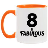 8th Birthday 8 & Fabulous - 11oz Accent Mug Orange