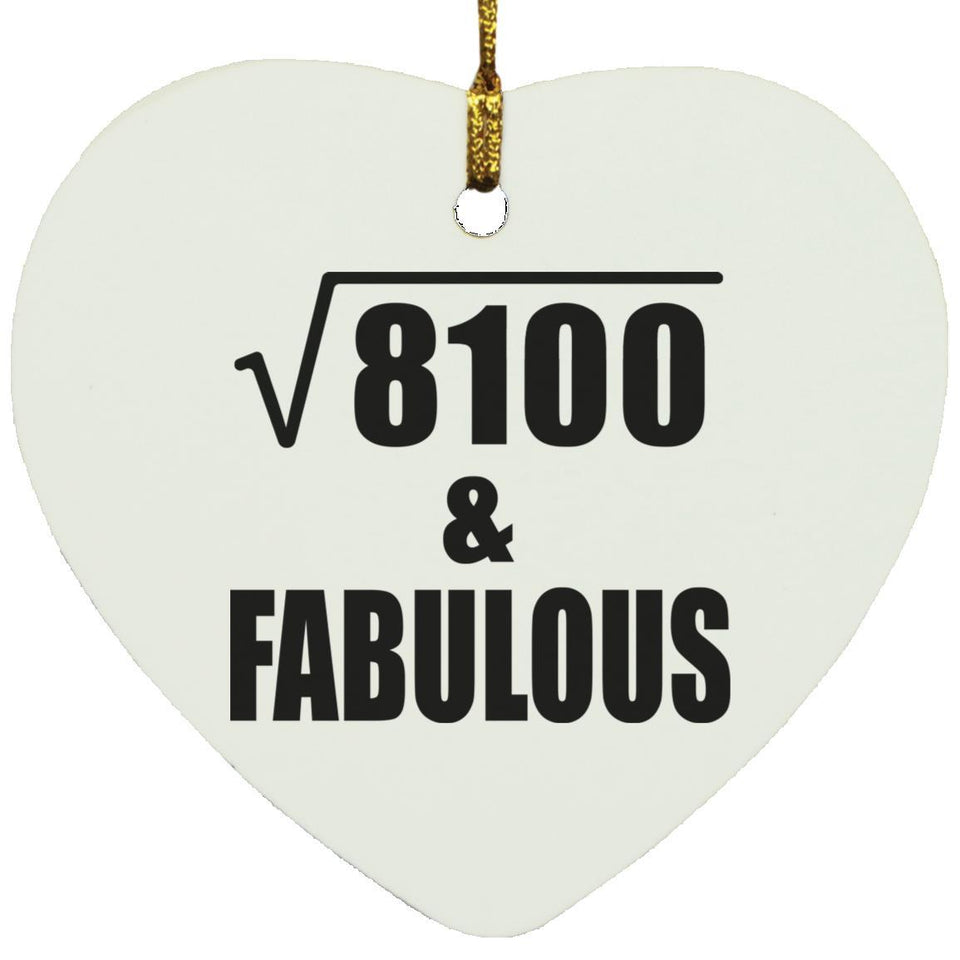 90th Birthday Square Root of 8100 & Fabulous - Heart Ornament