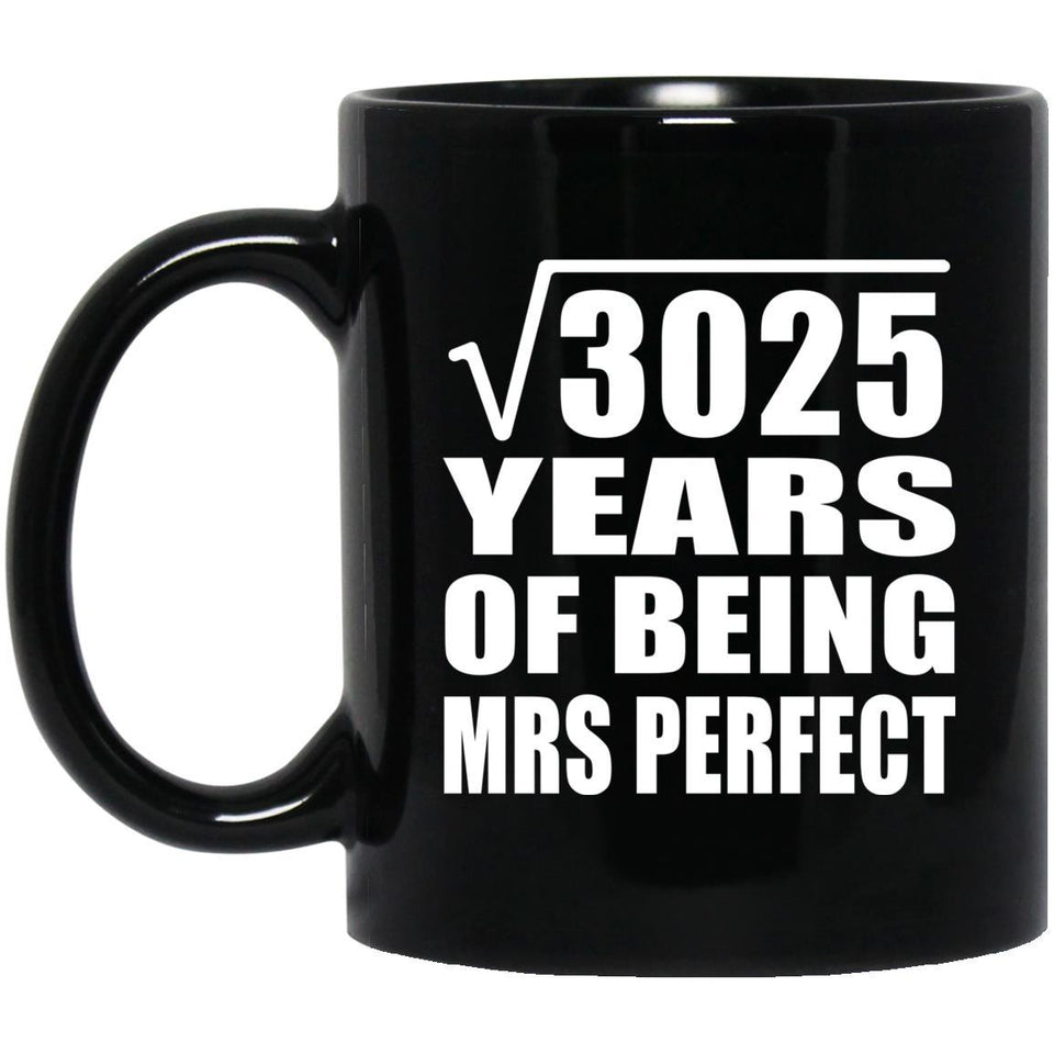55th Anniversary Square Root of 3025 Years of Mrs Perfect - 11oz Coffee Mug Black