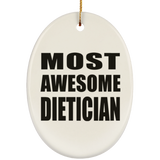 Most Awesome Dietician - Oval Ornament