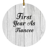 First Year As Fiancee - Circle Ornament F