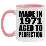 53rd Birthday Made In 1971 Aged to Perfection - 11oz Accent Mug Pink