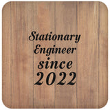 Stationary Engineer Since 2022 - Drink Coaster C