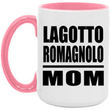 Lagotto Romagnolo Mom - 15oz Accent Mug Pink