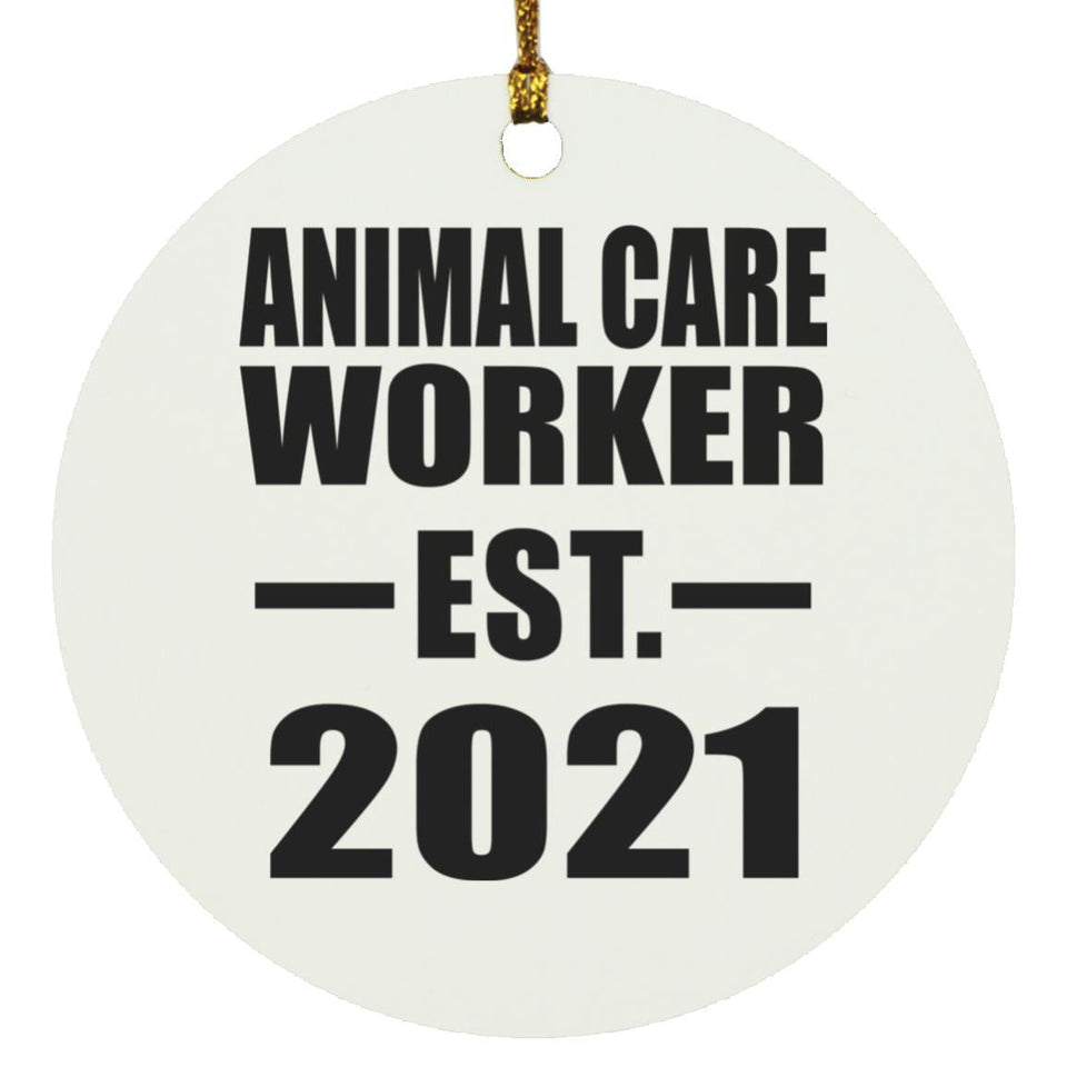 Animal Care Worker Established EST. 2021 - Circle Ornament