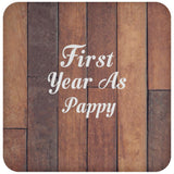 First Year As Pappy - Drink Coaster E