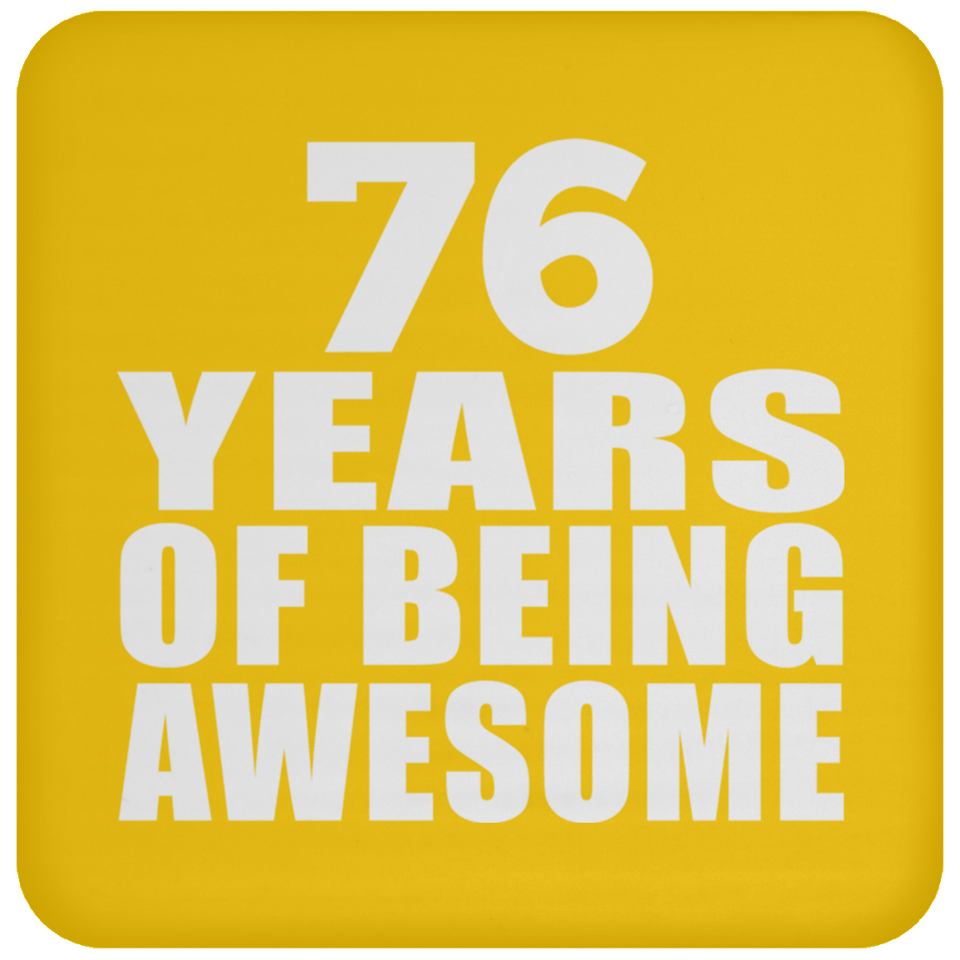 76th Birthday 76 Years Of Being Awesome - Drink Coaster