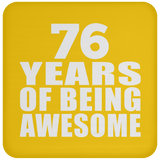 76th Birthday 76 Years Of Being Awesome - Drink Coaster