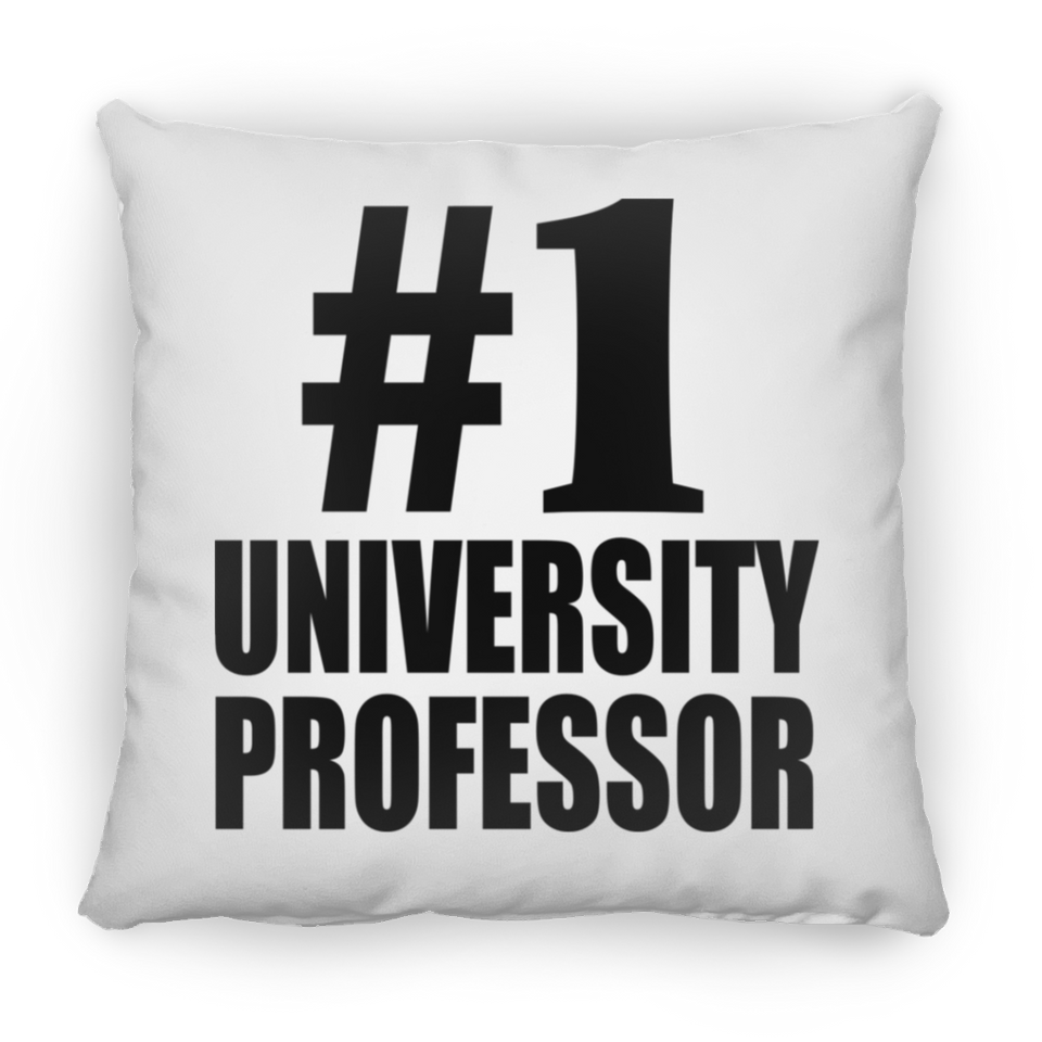 Number One #1 University Professor - Throw Pillow