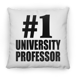 Number One #1 University Professor - Throw Pillow