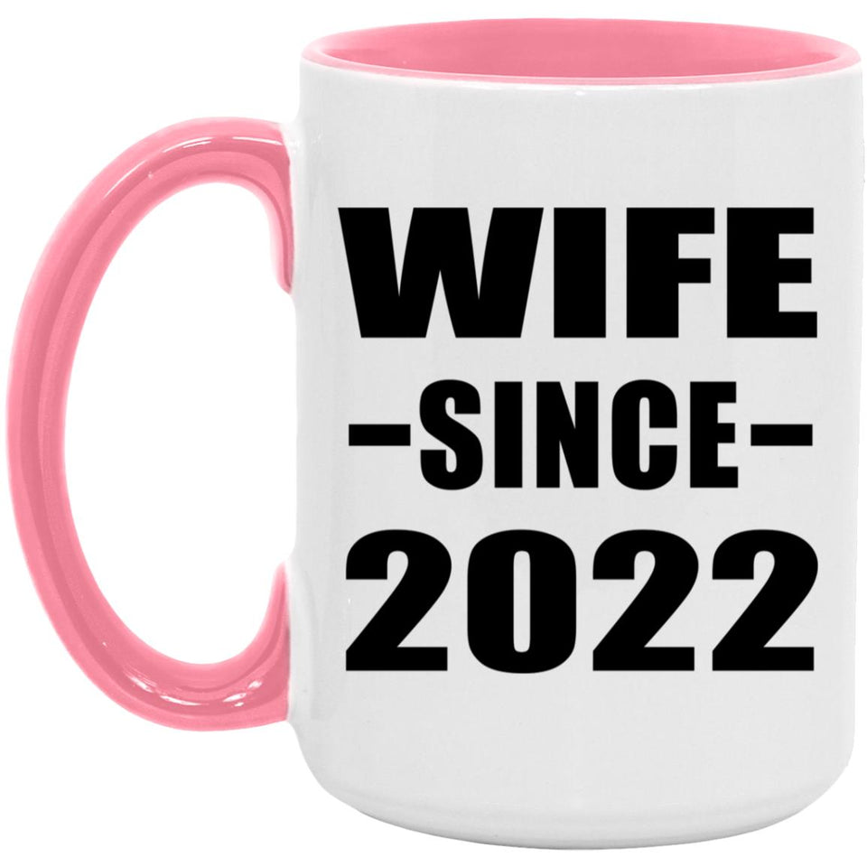 Wife Since 2022 - 15oz Accent Mug Pink