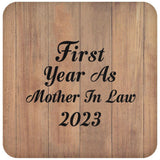 First Year As Mother In Law 2023 - Drink Coaster C