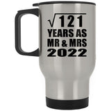11th Anniversary Square Root of 121 Years As Mr & Mrs 2022 - Silver Travel Mug