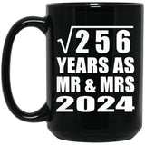 16th Anniversary Square Root of 256 Years As Mr & Mrs 2024 - 15oz Coffee Mug Black
