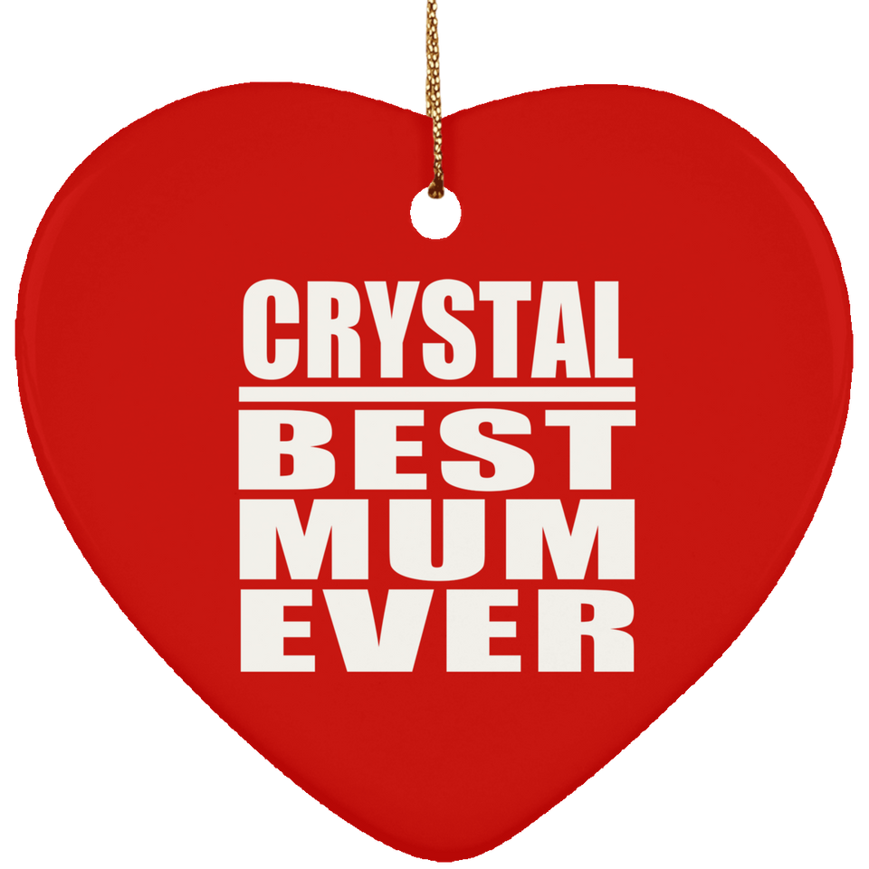 Crystal Best Mum Ever - Heart Ornament