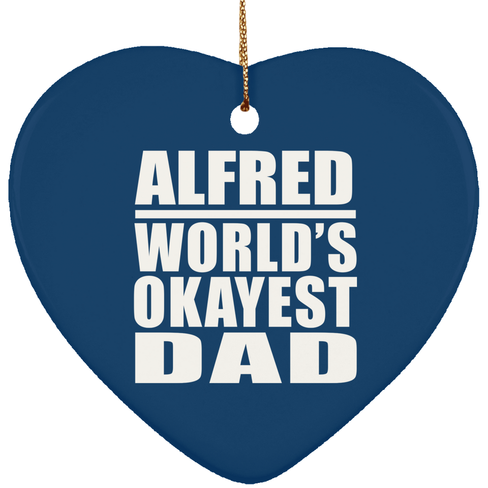 Alfred World's Okayest Dad - Heart Ornament